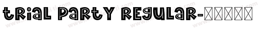 trial party regular字体转换